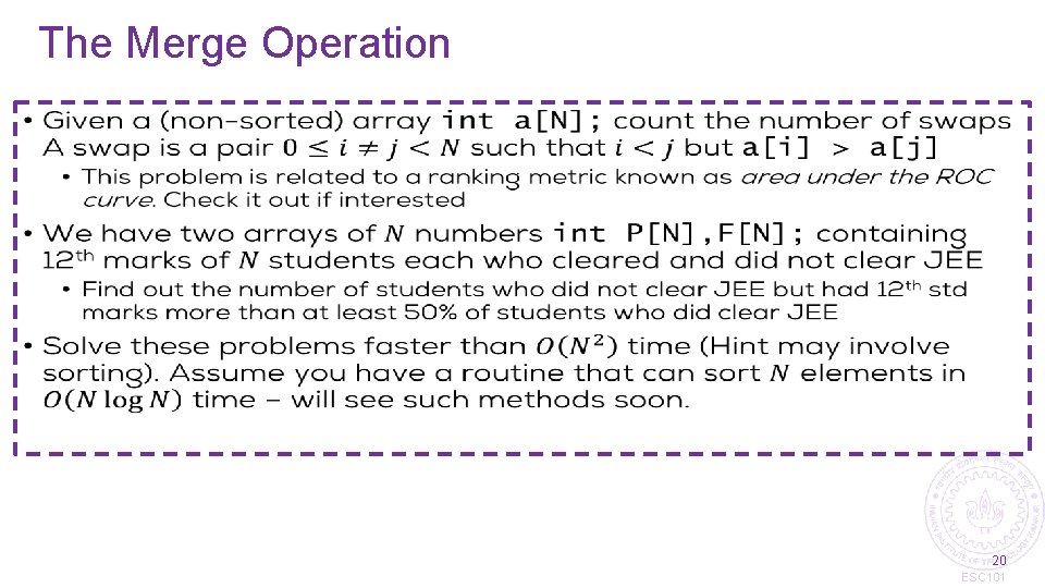 The Merge Operation 20 ESC 101 