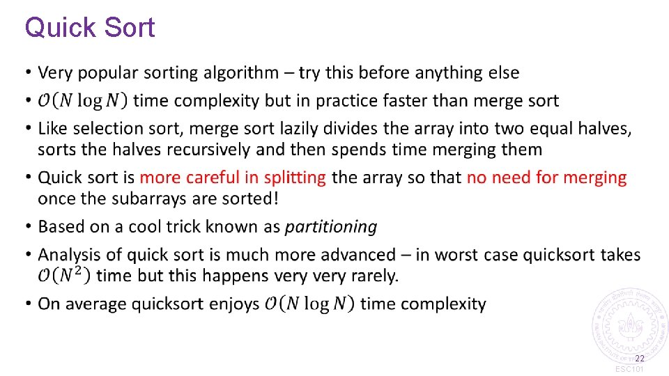 Quick Sort • 22 ESC 101 