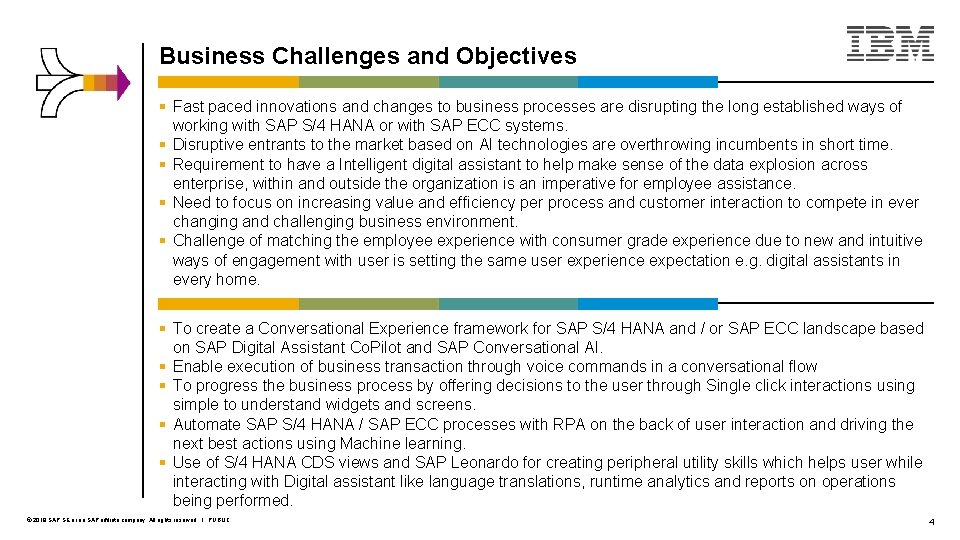 Business Challenges and Objectives § Fast paced innovations and changes to business processes are