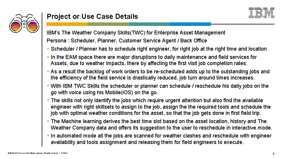 Project or Use Case Details IBM’s The Weather Company Skills(TWC) for Enterprise Asset Management
