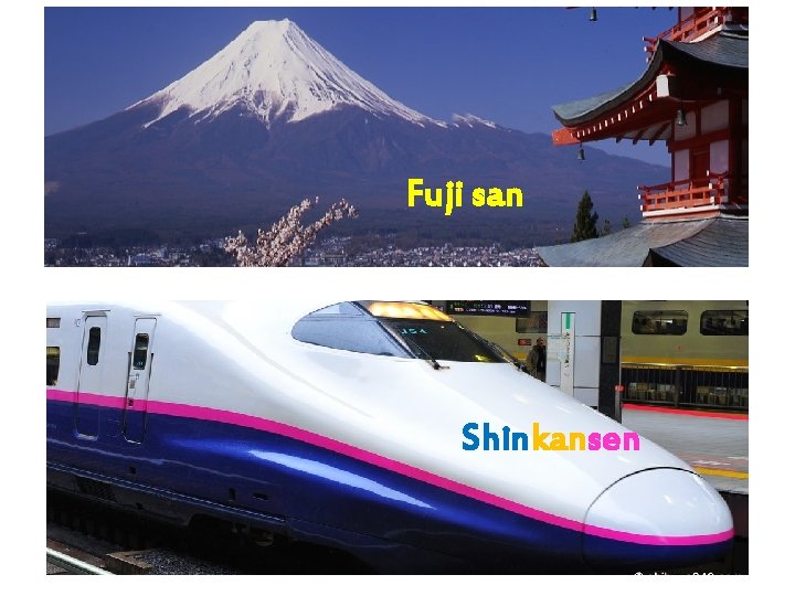 Fuji san Shinkansen 