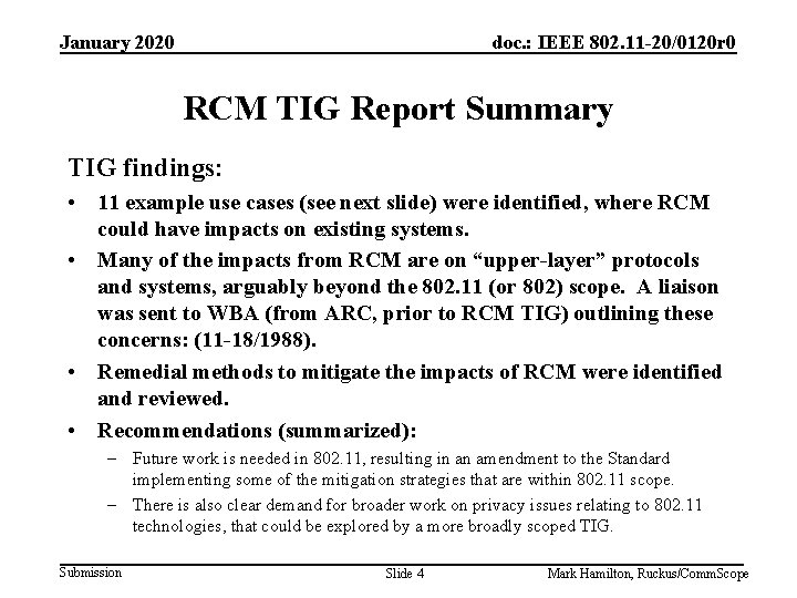 January 2020 doc. : IEEE 802. 11 -20/0120 r 0 RCM TIG Report Summary