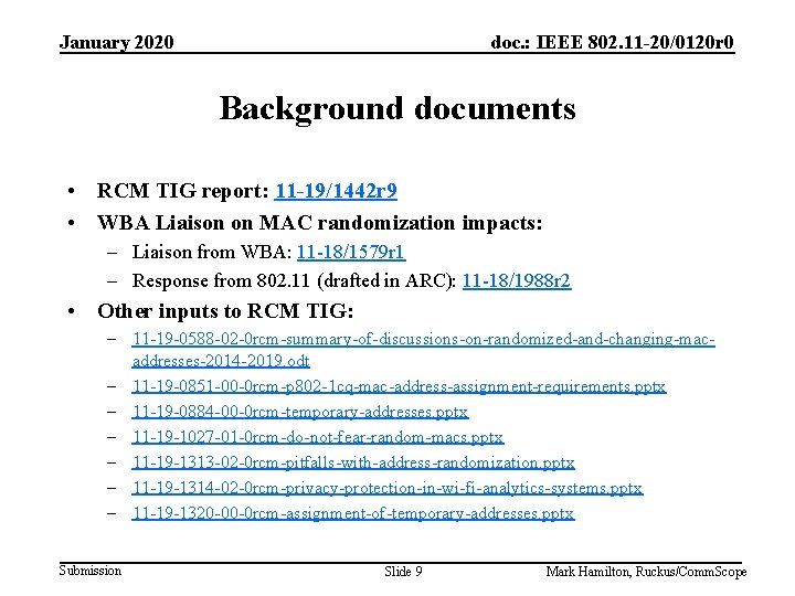 January 2020 doc. : IEEE 802. 11 -20/0120 r 0 Background documents • RCM