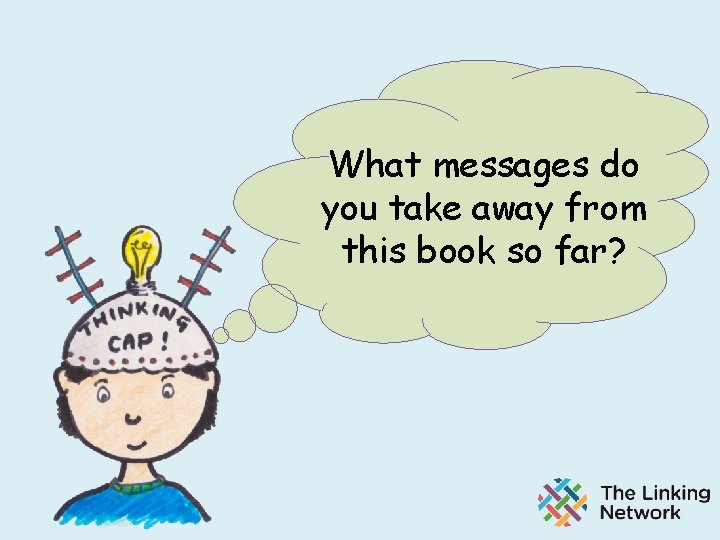 What messages do you take away from this book so far? 