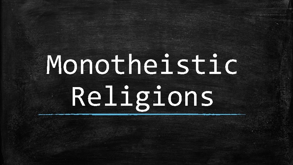 Monotheistic Religions 