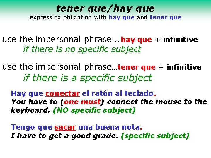 tener que/hay que expressing obligation with hay que and tener que use the impersonal