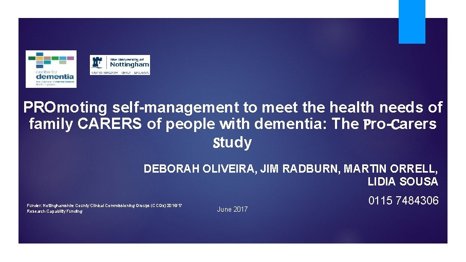 PROmoting self-management to meet the health needs of family CARERS of people with dementia: