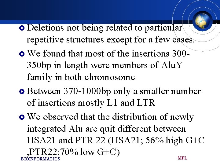 £ Deletions not being related to particular repetitive structures except for a few cases.