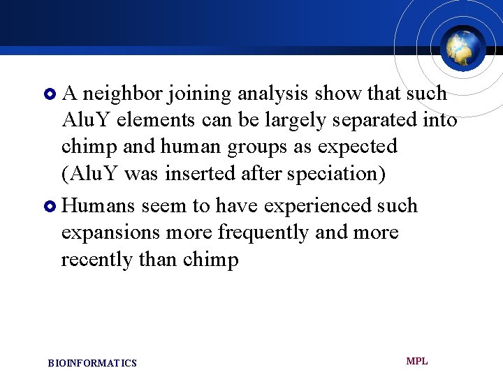 £A neighbor joining analysis show that such Alu. Y elements can be largely separated