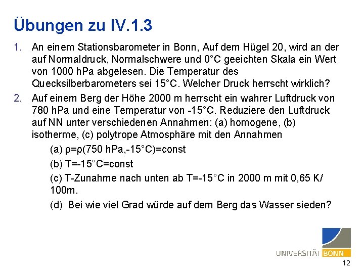 Übungen zu IV. 1. 3 1. An einem Stationsbarometer in Bonn, Auf dem Hügel