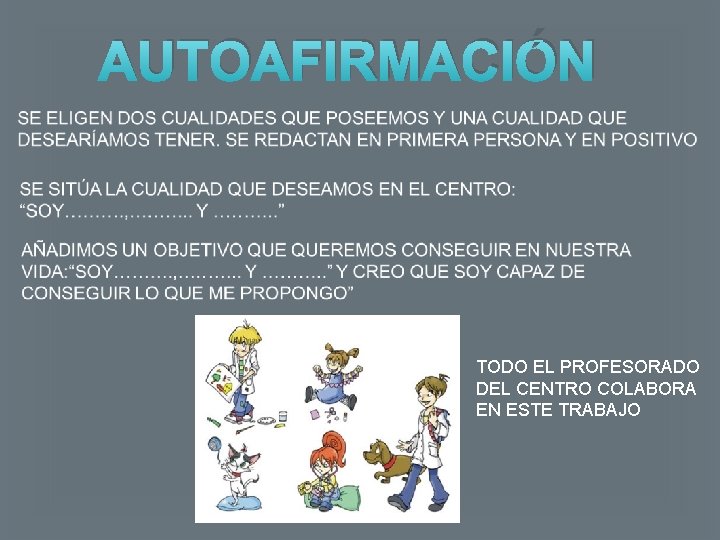 AUTOAFIRMACIÓN TODO EL PROFESORADO DEL CENTRO COLABORA EN ESTE TRABAJO 