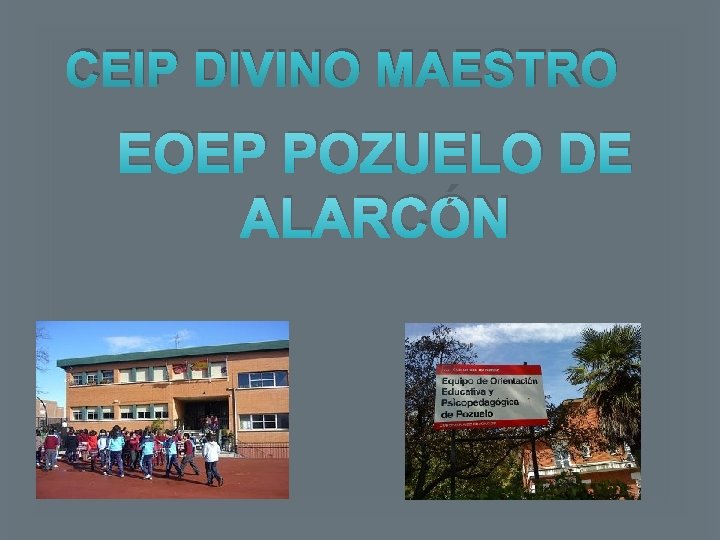 CEIP DIVINO MAESTRO EOEP POZUELO DE ALARCÓN 