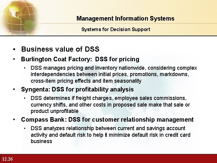 Management Information Systems for Decision Support • Business value of DSS • Burlington Coat