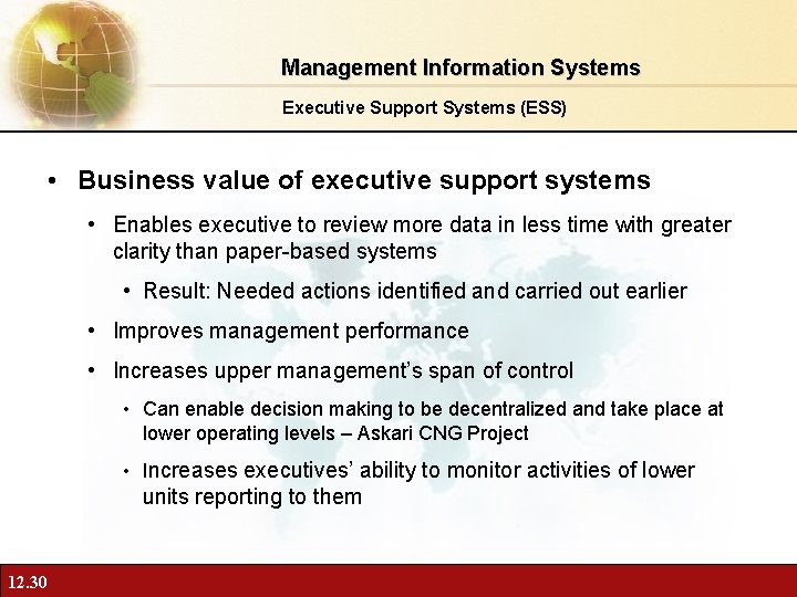 Management Information Systems Executive Support Systems (ESS) • Business value of executive support systems