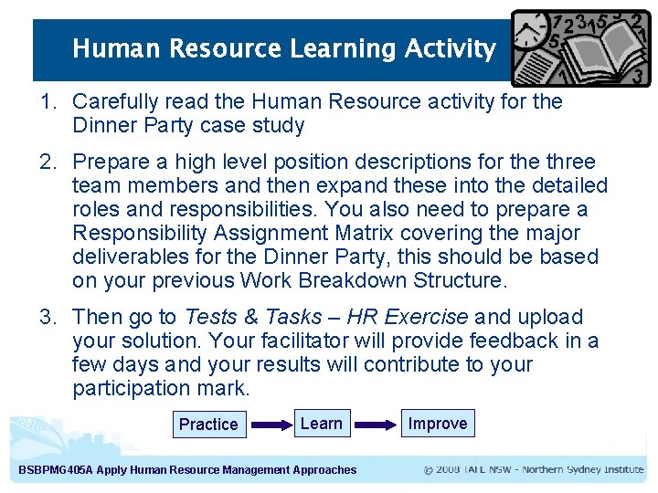 Human Resource Learning Activity 1. Carefully read the Human Resource activity for the Dinner