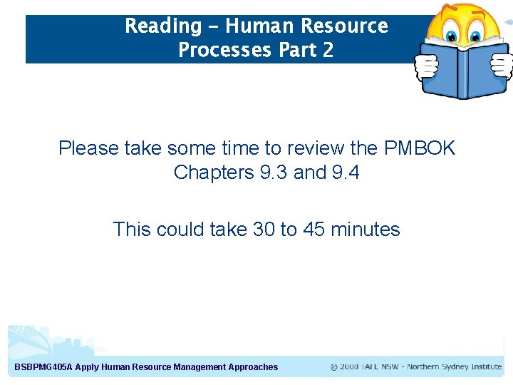 Reading – Human Resource Processes Part 2 Please take some time to review the