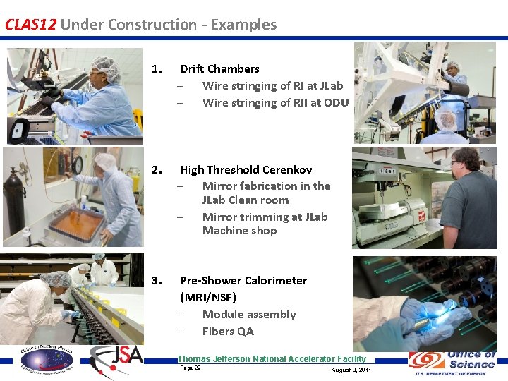 CLAS 12 Under Construction - Examples 1. Drift Chambers – Wire stringing of RI