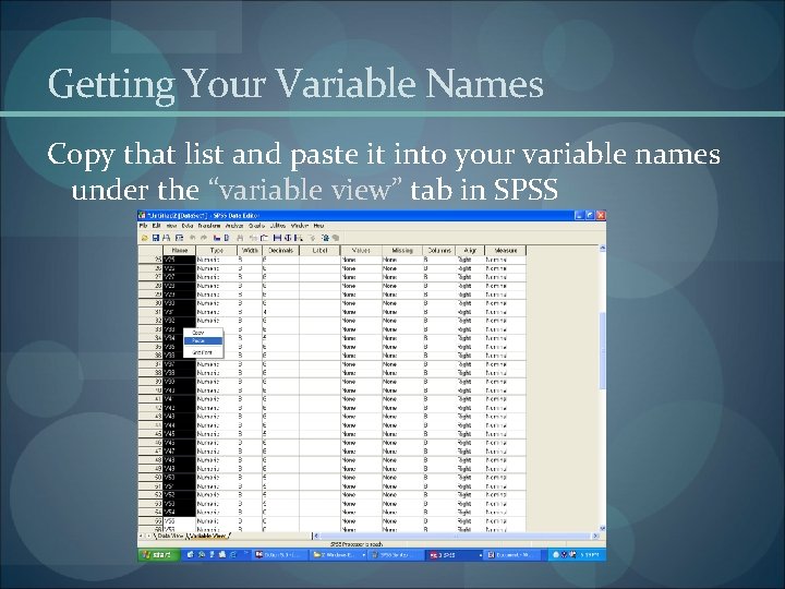 Getting Your Variable Names Copy that list and paste it into your variable names