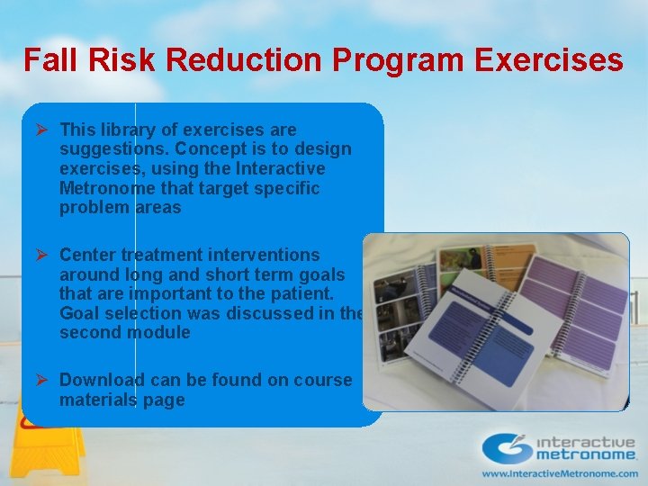 Fall Risk Reduction Program Exercises Ø This library of exercises are suggestions. Concept is Fall Risk Reduction Program Exercises Ø This library of exercises are suggestions. Concept is