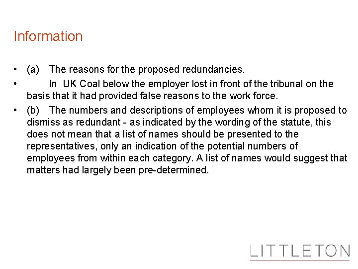 Information • (a) The reasons for the proposed redundancies. • In UK Coal below