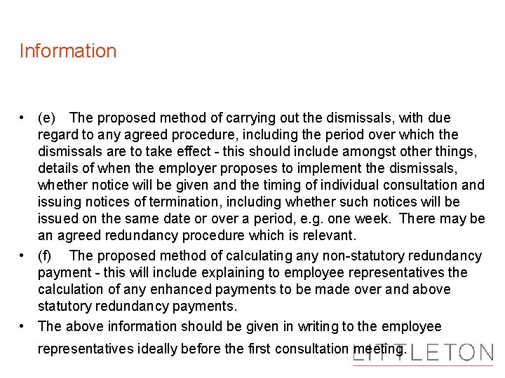 Information • (e) The proposed method of carrying out the dismissals, with due regard