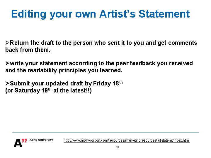 Editing your own Artist’s Statement Return the draft to the person who sent it