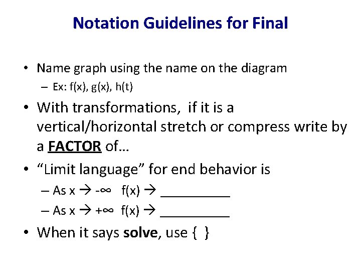 Notation Guidelines for Final • Name graph using the name on the diagram –