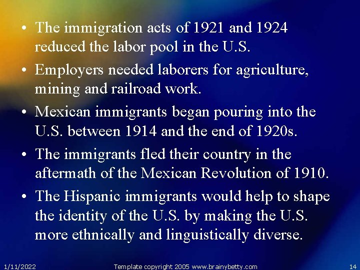  • The immigration acts of 1921 and 1924 reduced the labor pool in