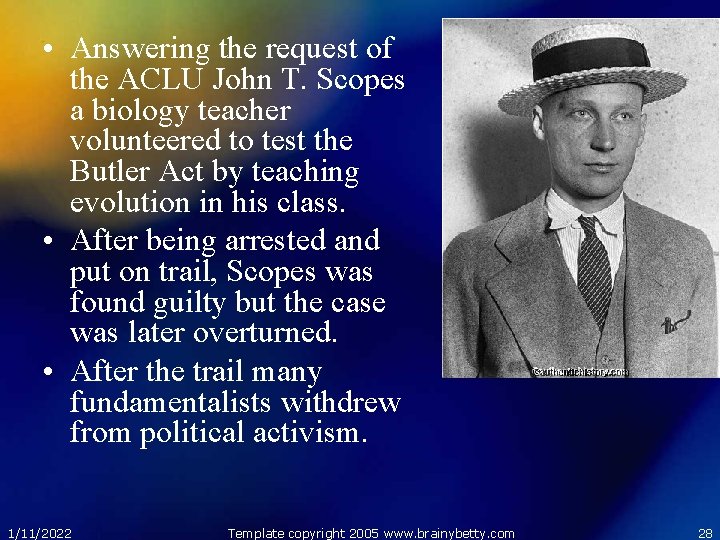  • Answering the request of the ACLU John T. Scopes a biology teacher