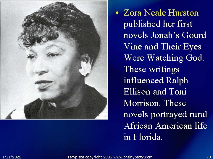  • Zora Neale Hurston published her first novels Jonah’s Gourd Vine and Their