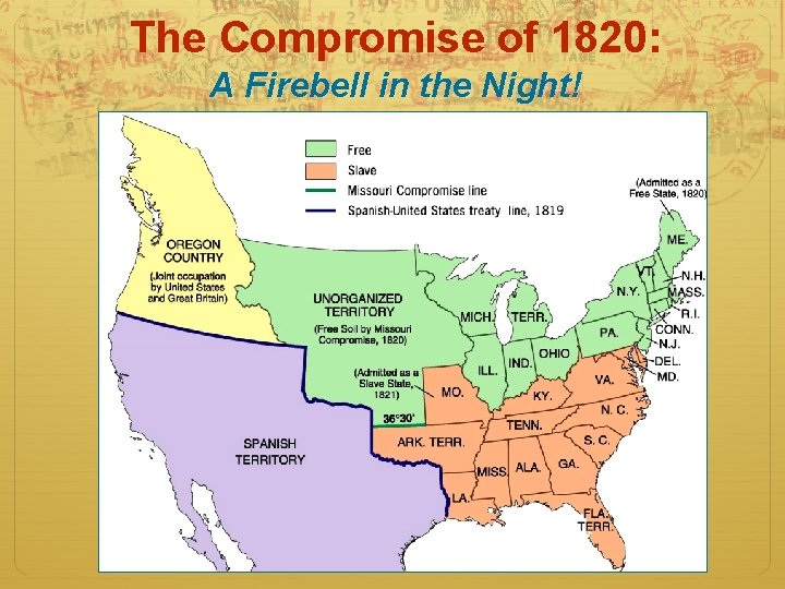 The Compromise of 1820: A Firebell in the Night! 