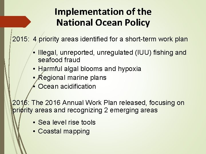 Implementation of the National Ocean Policy 2015: 4 priority areas identified for a short-term