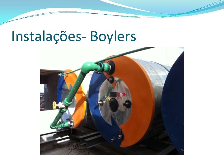 Instalações- Boylers 