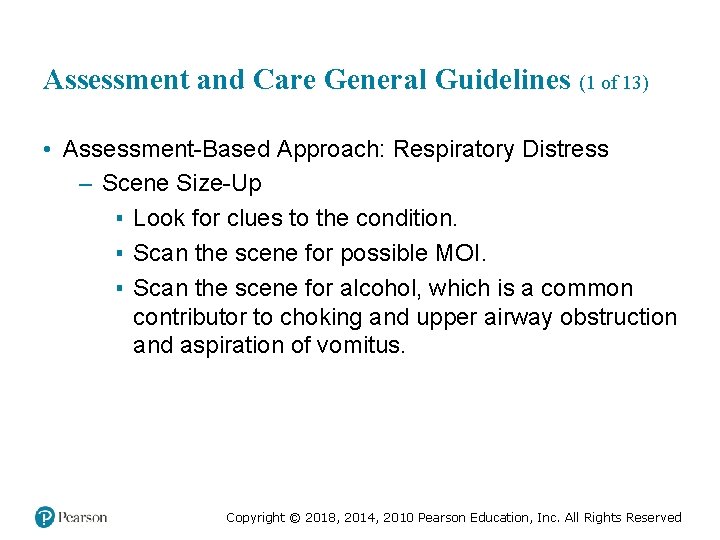 Assessment and Care General Guidelines (1 of 13) • Assessment-Based Approach: Respiratory Distress –