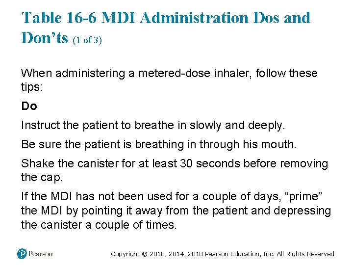 Table 16 -6 MDI Administration Dos and Don’ts (1 of 3) When administering a