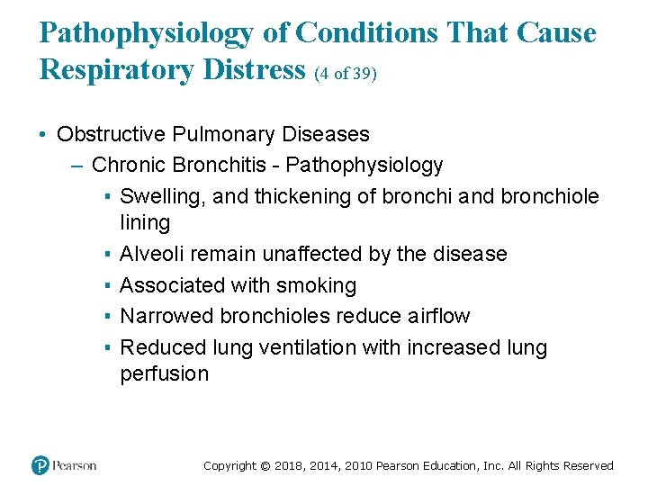 Pathophysiology of Conditions That Cause Respiratory Distress (4 of 39) • Obstructive Pulmonary Diseases