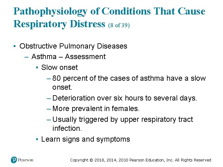 Pathophysiology of Conditions That Cause Respiratory Distress (8 of 39) • Obstructive Pulmonary Diseases