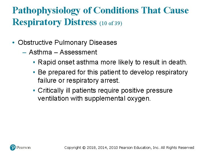 Pathophysiology of Conditions That Cause Respiratory Distress (10 of 39) • Obstructive Pulmonary Diseases