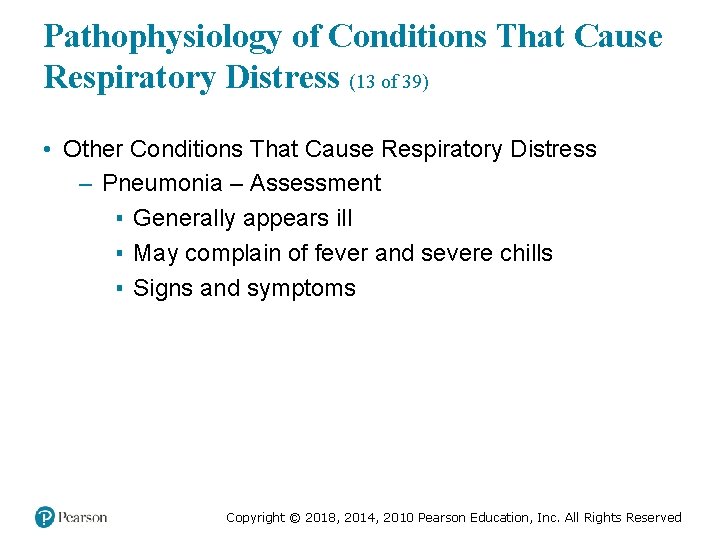 Pathophysiology of Conditions That Cause Respiratory Distress (13 of 39) • Other Conditions That