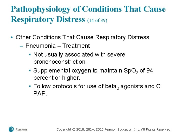 Pathophysiology of Conditions That Cause Respiratory Distress (14 of 39) • Other Conditions That