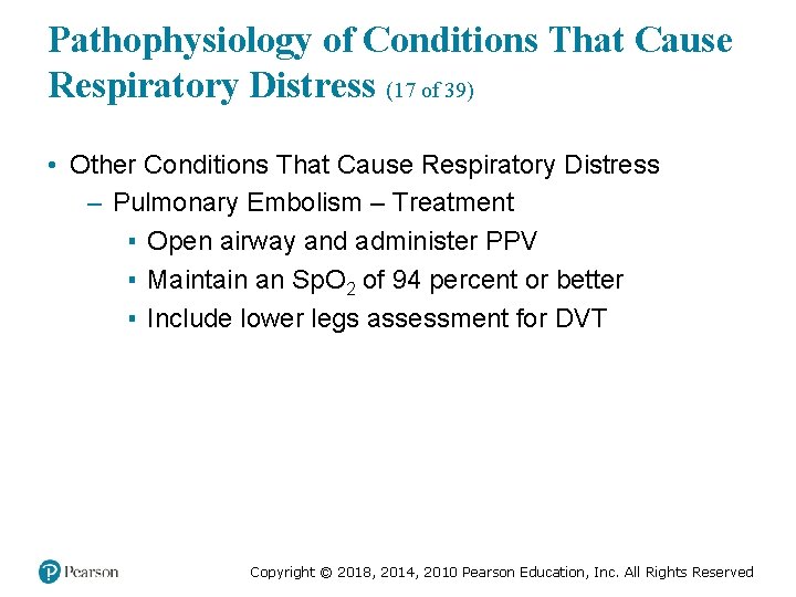 Pathophysiology of Conditions That Cause Respiratory Distress (17 of 39) • Other Conditions That