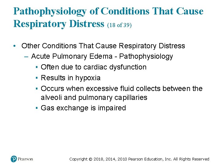 Pathophysiology of Conditions That Cause Respiratory Distress (18 of 39) • Other Conditions That