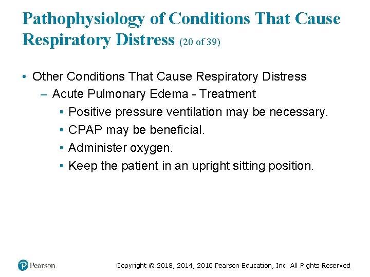 Pathophysiology of Conditions That Cause Respiratory Distress (20 of 39) • Other Conditions That