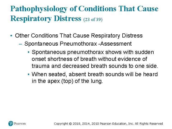 Pathophysiology of Conditions That Cause Respiratory Distress (23 of 39) • Other Conditions That