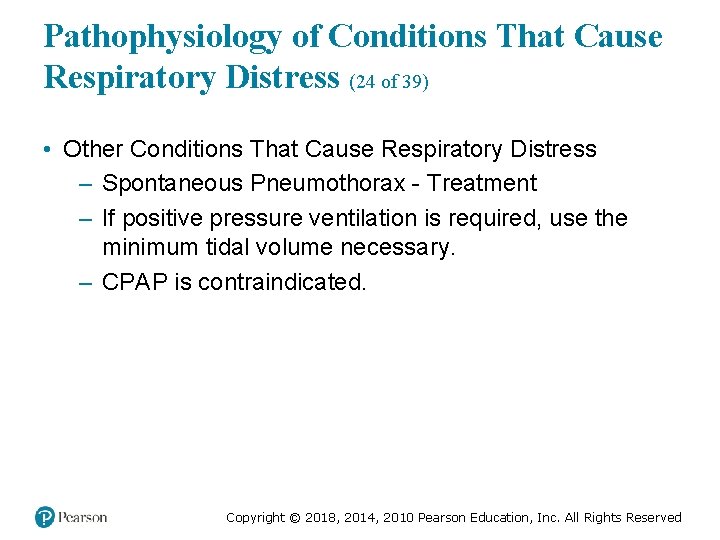 Pathophysiology of Conditions That Cause Respiratory Distress (24 of 39) • Other Conditions That