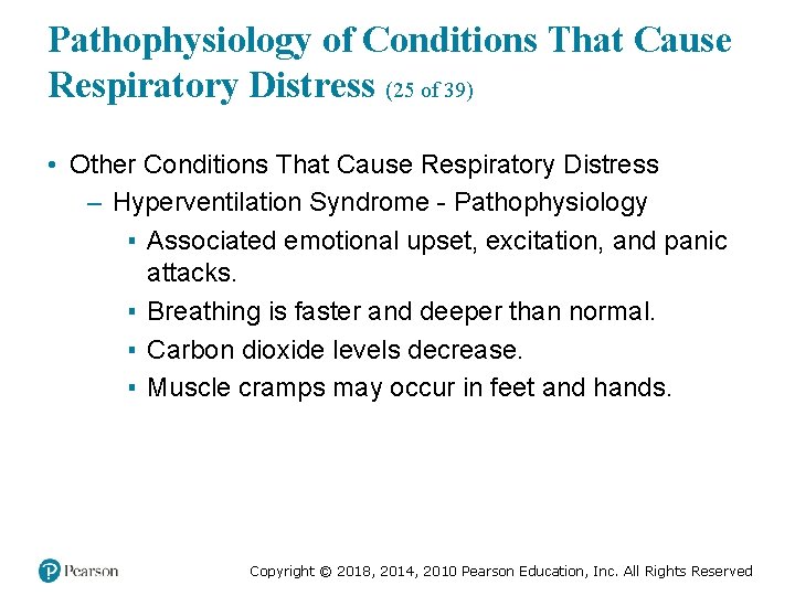 Pathophysiology of Conditions That Cause Respiratory Distress (25 of 39) • Other Conditions That