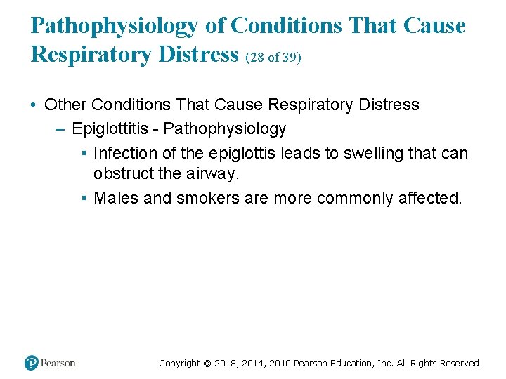 Pathophysiology of Conditions That Cause Respiratory Distress (28 of 39) • Other Conditions That