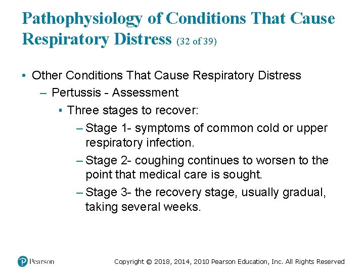 Pathophysiology of Conditions That Cause Respiratory Distress (32 of 39) • Other Conditions That