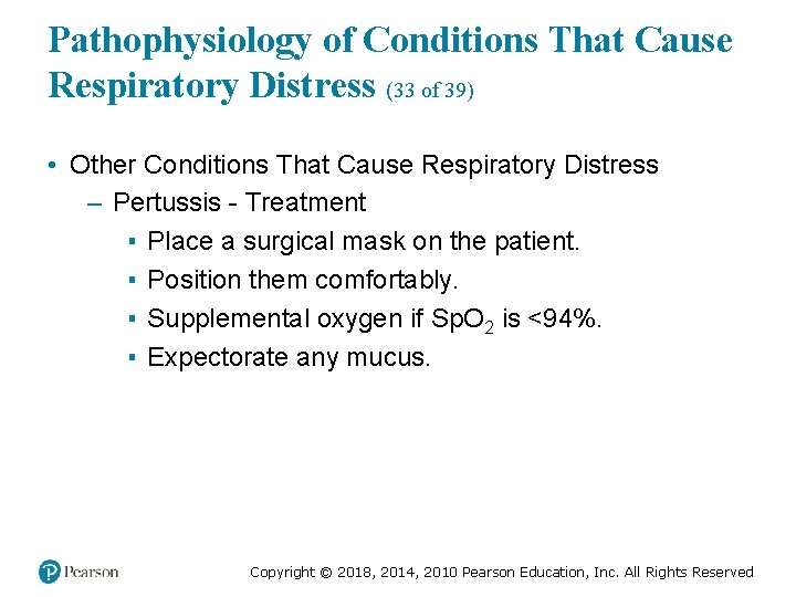 Pathophysiology of Conditions That Cause Respiratory Distress (33 of 39) • Other Conditions That