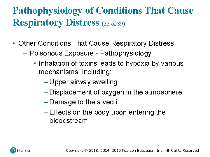 Pathophysiology of Conditions That Cause Respiratory Distress (35 of 39) • Other Conditions That